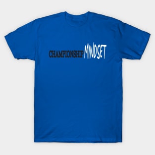 Championship Mindset T-Shirt